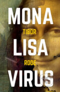 Mona Lisa Virus - Tibor Rode