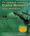 Po stopách románov Dana Browna - Oliver Mittelbach