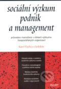 Sociální výzkum, podnik a management - Karel Pavlica a kol.