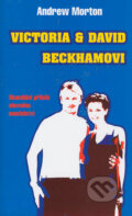 Victoria a David Beckhamovi - Andrew Morton