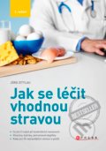 Jak se léčit vhodnou stravou - Jörg Zittlau