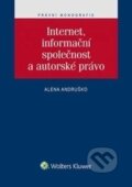 Internet, informační společnost a autorské právo - Alena Andruško