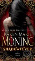 Shadowfever - Karen Marie Moning