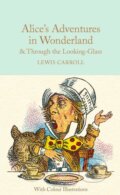 Alice&#039;s Adventures in Wonderland and Through the Looking-Glass - Lewis Carroll, Sir John Tenniel (ilustrácie)