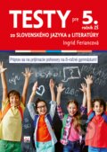 Testy pre 5. ročník ZŠ zo slovenského jazyka a literatúry - Ingrid Feriancová