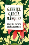 Kronika vopred ohlásenej smrti - Gabriel García Márquez