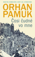Čosi čudné vo mne - Orhan Pamuk