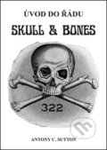 Úvod do řádu Skull and Bones - Antony C. Sutton