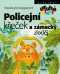 Policejní křeček a zámecký zloděj - Daniela Krolupperová, Eva Sýkorová-Pekárková (ilustrátor)