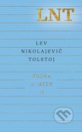 Vojna a mier II (3. a 4. zväzok) - Lev Nikolajevič Tolstoj