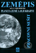 Zeměpis 6 a 7: Planeta Země a její kraj - Jaromír Demek