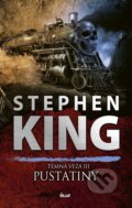 Temná veža 3: Pustatiny - Stephen King