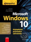 Mistrovství: Microsoft Windows 10 - Carl Siechert, Craig Stinson, Ed Bott