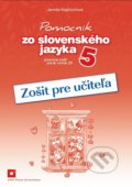 Pomocník zo slovenského jazyka 5 (zošit pre učiteľa) - Jarmila Krajčovičová