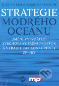 Strategie modrého oceánu - W. Chan Kim, Renée Mauborgne