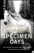Specimen Days - Michael Cunningham