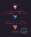 Osem storočí slovenskej heraldiky - Ladislav Vrtel