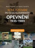 Nové putování po československém opevnění 1935-1989 - Martin Dubánek a kolektiv