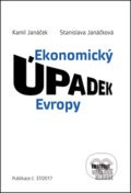 Ekonomický úpadek Evropy - Stanislava Janáčková, Kamil Janáček
