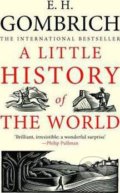 A Little History of the World - Ernst H. Gombrich, Clifford Harper (ilustrácie)