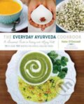 The Everyday Ayurveda Cookbook - Kate O&#039;Donnell