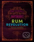 The Curious Bartender&#039;s Rum Revolution - Tristan Stephenson