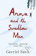 Anna and the Swallow Man - Gavriel Savit