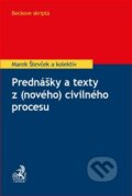 Prednášky a texty z (nového) civilného procesu - Marek Števček a kolektív