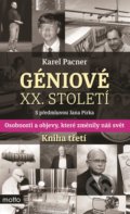Géniové XX. století: Kniha třetí - Karel Pacner