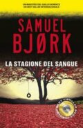 La stagione del sangue - Samuel Bjork