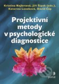 Projektivní metody v psychologické diagnostice - Kristina Najbrtová, Jiří Šípek