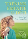 Trénink empatie u dětí - Jesper Juul, Peter Hoegh