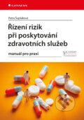 Řízení rizik při poskytování zdravotních služeb - Petra Šupšáková
