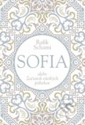 Sofia alebo Začiatok všetkých príbehov - Rafik Schami