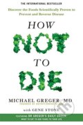 How Not to Die - Michael Greger