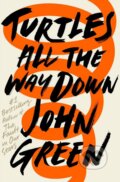 Turtles All The Way Down - John Green