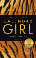 Calendar Girl 3: Červenec, srpen, září - Audrey Carlan