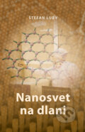 Nanosvet na dlani - Štefan Luby