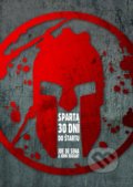 Sparta - 30 dní do štartu - Joe De Sena, John Durant
