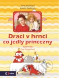 Draci v hrnci: Co jedly princezny - Kamila Teslíková, Jana Strýčková, Eva Gargašová (ilustrácie)