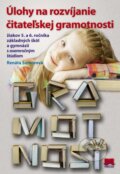 Úlohy na rozvíjanie čitateľskej gramotnosti žiakov 5. a 6. ročníka ZŠ - Renáta Somorová