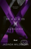Madam X - Odhalenie - Jasinda Wilder