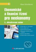 Ekonomické a finanční řízení pro neekonomy - Hana Schoellová