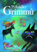Pohádky bratří Grimmů - Jacob Grimm, Wilhelm Grimm, Adolf Born (ilustrácie)
