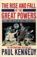 The Rise And Fall Of The Great Powers - Paul Kennedy
