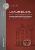 Legal or illegal - Juraj Hamuľák