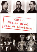 Občan Václav Havel jede na dovolenou - Jan Novák, Adam Novák