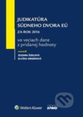 Judikatúra Súdneho dvora EÚ - Zuzana Šidlová, Elvíra Ungerová