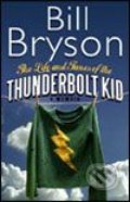 Life and Times of the Thunderbolt Kid (tvrdá väzba) - Bill Bryson