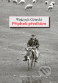 Přípitek předkům - Wojciech Górecki